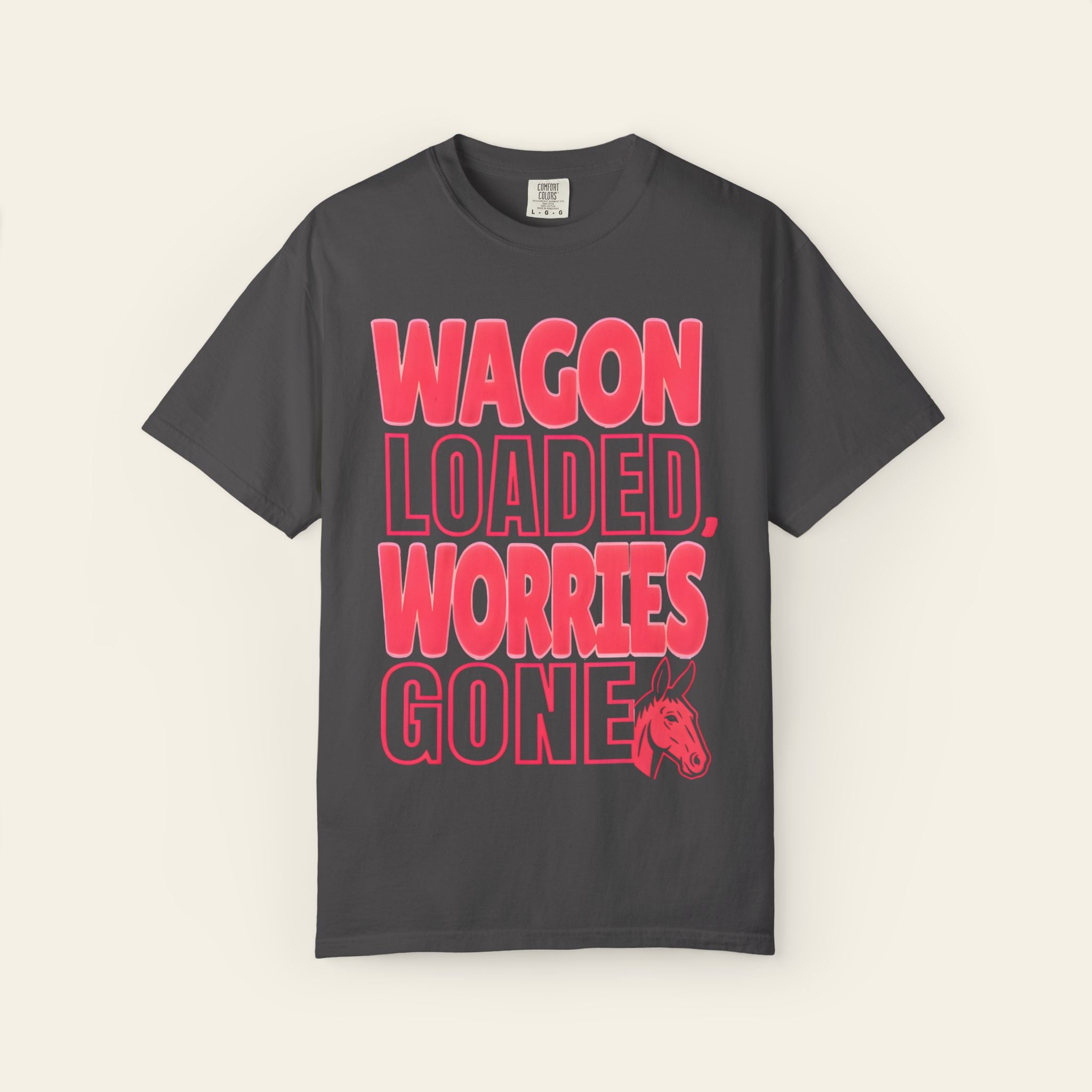 Wagon Loaded, Worries Gone