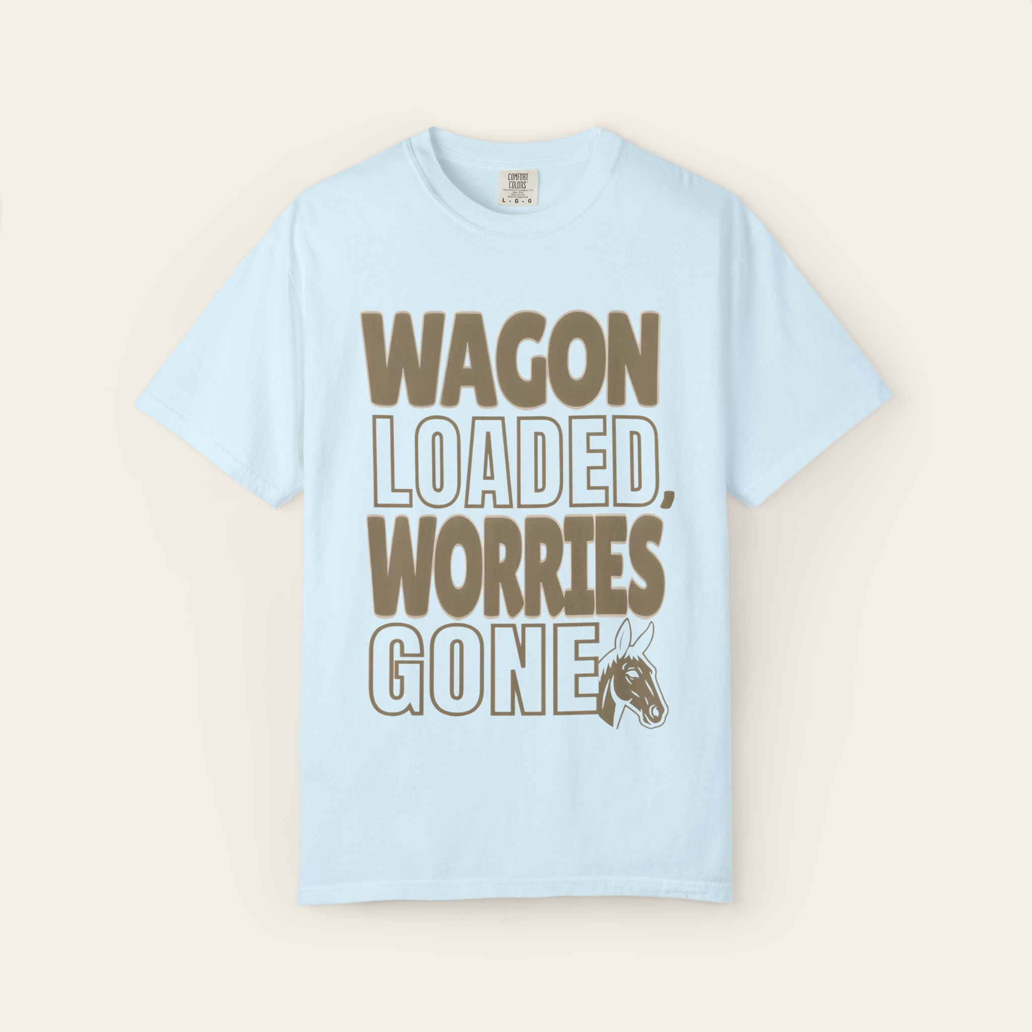 Wagon Loaded, Worries Gone