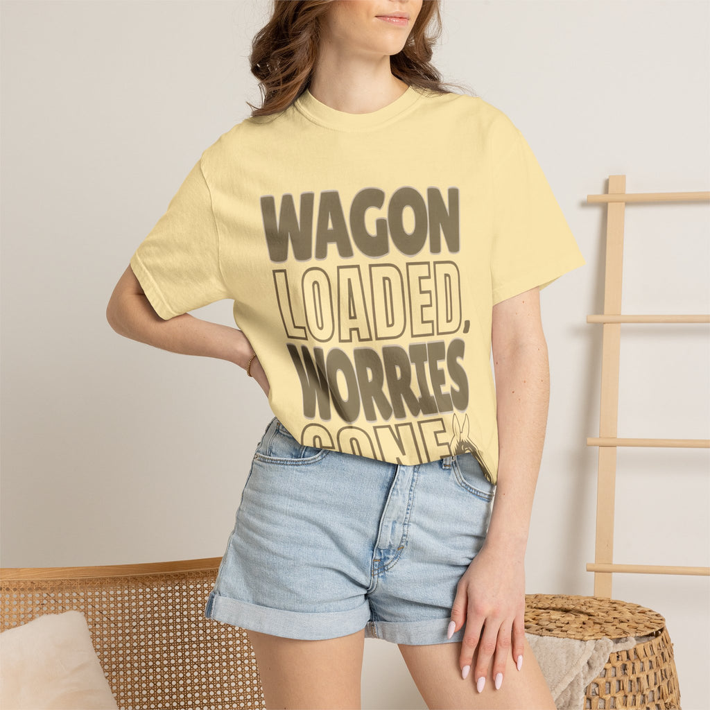Wagon Loaded, Worries Gone