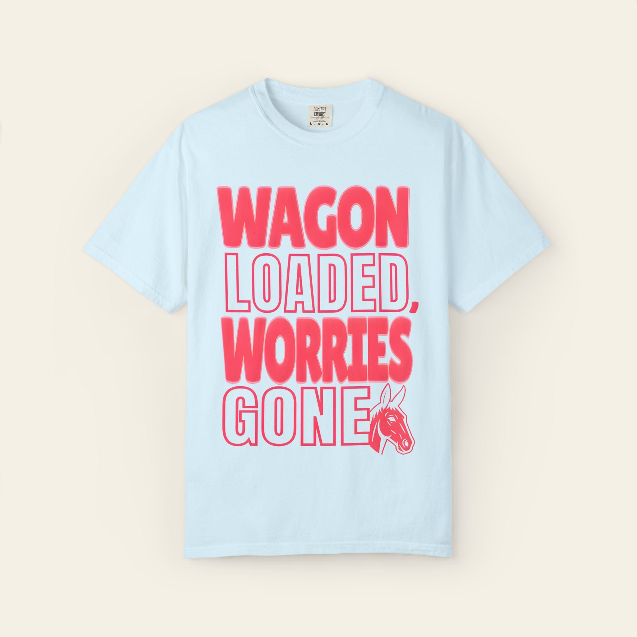 Wagon Loaded, Worries Gone