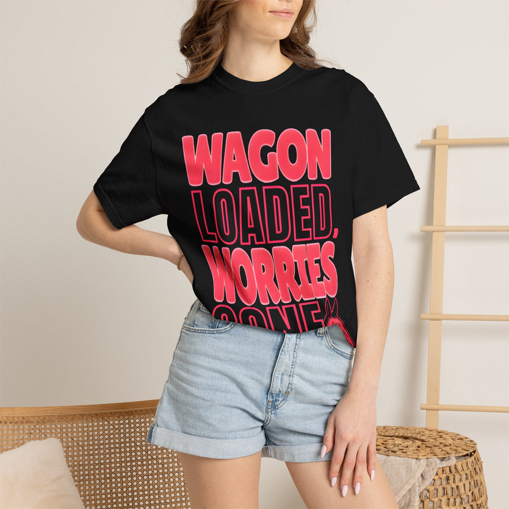 Wagon Loaded, Worries Gone