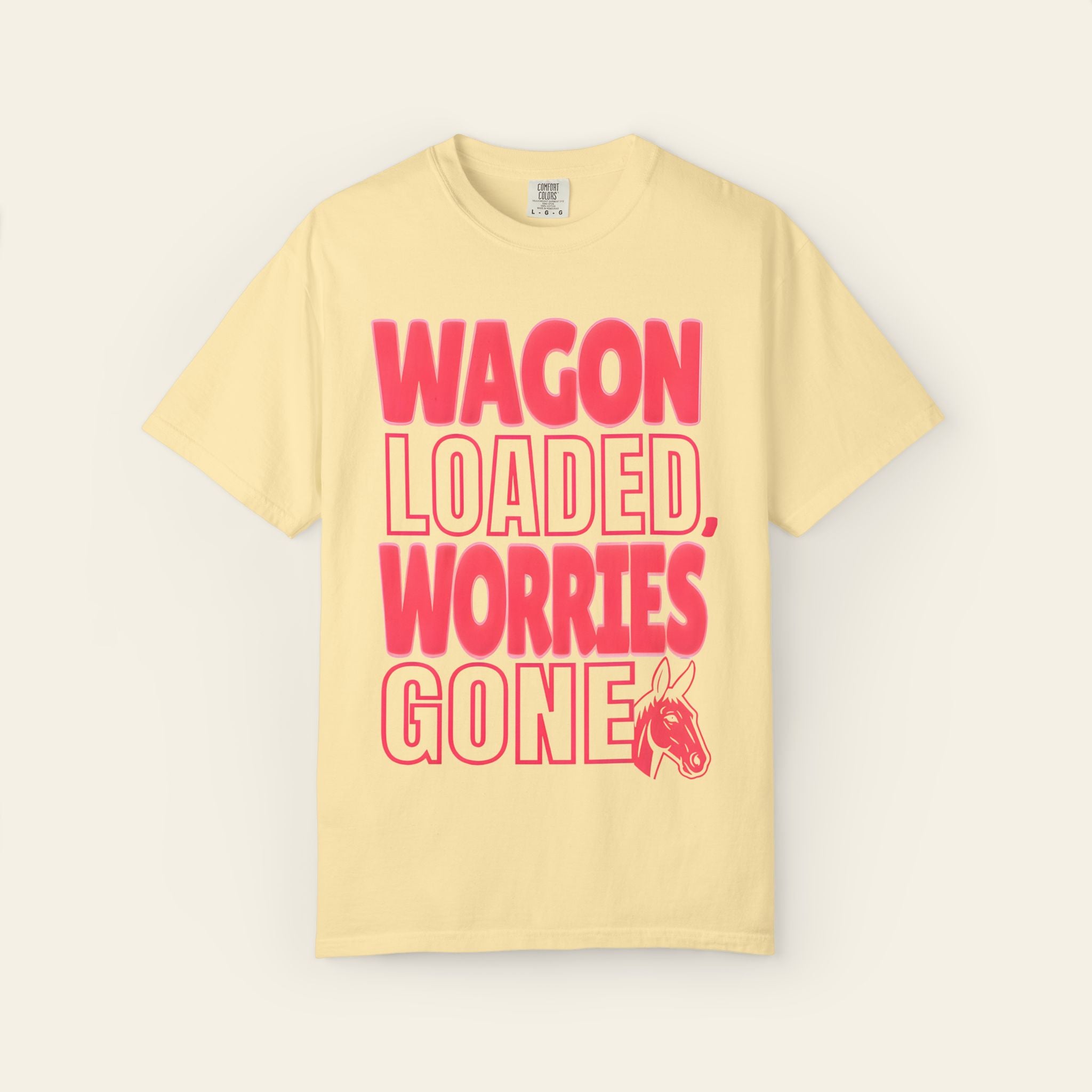 Wagon Loaded, Worries Gone