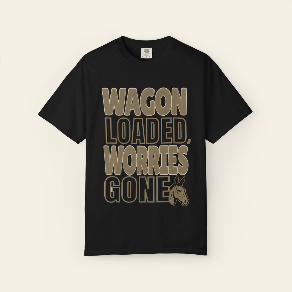 Wagon Loaded, Worries Gone